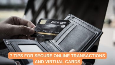 7 Tips for Secure Online Transactions and Virtual Cards