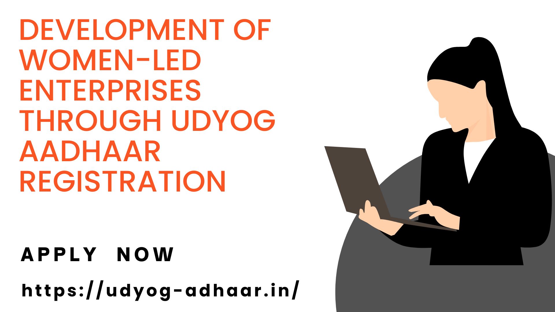 Development of Women-Led Enterprises through Udyog Aadhaar Registration