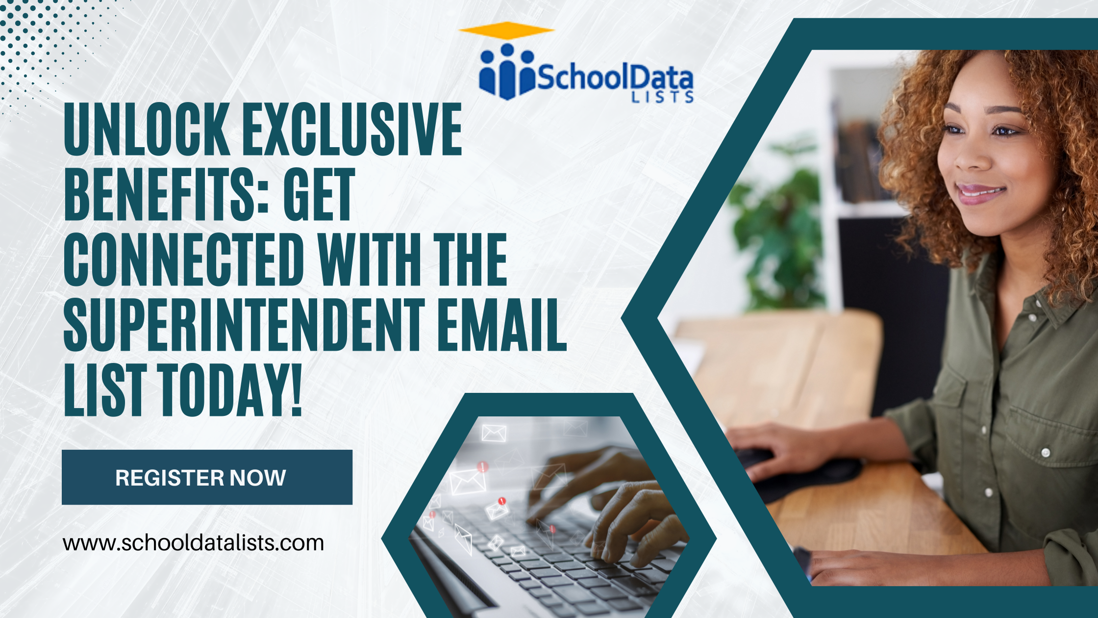 Unlock Exclusive Benefits: Get Connected with the Superintendent Email List Today!
